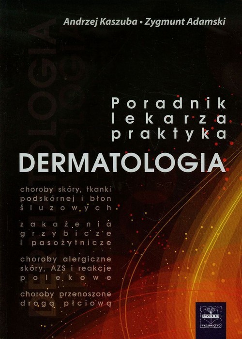 Dermatologia Poradnik lekarza praktyka