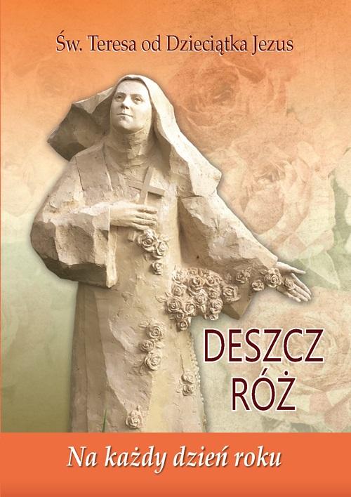 Deszcz róż Na każdy dzień roku Św. Teresa od Dzieciątka Jezus