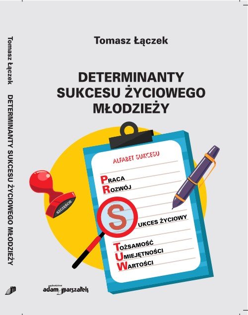Determinanty sukcesu życiowego młodzieży
