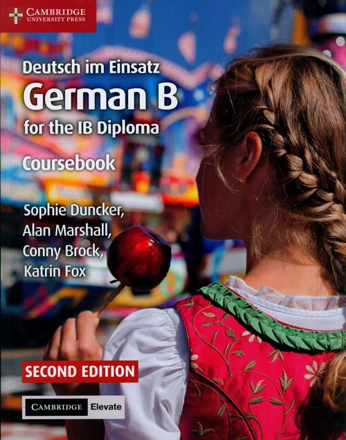 Deutsch im Einsatz German B for the IB diploma Coursebook