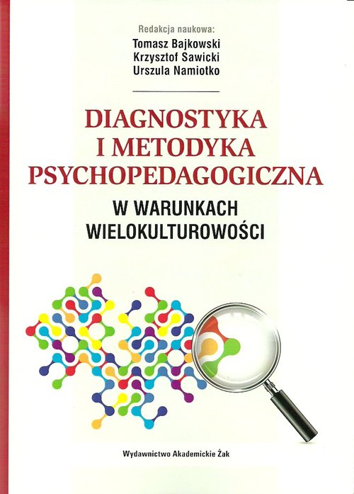 Diagnostyka i metodyka psychopedagogiczna w warunkach wielokulturowości