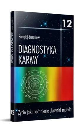 Diagnostyka karmy 12 Życie jak machnięcie...