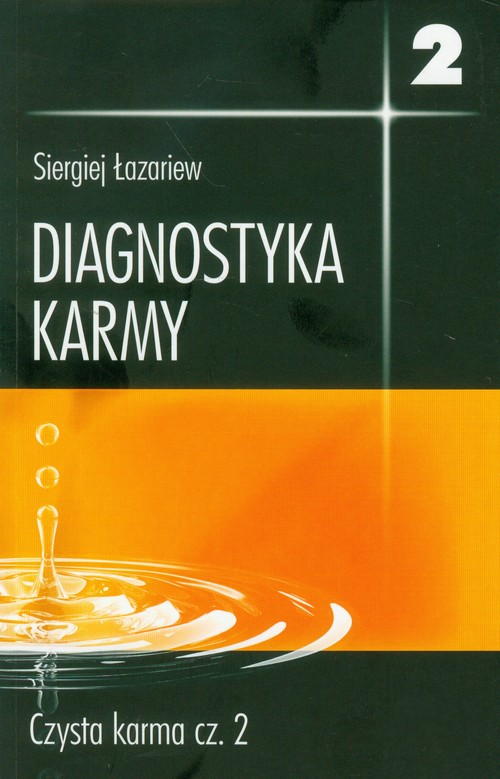 Diagnostyka karmy 2. Czysta karma. Część 2