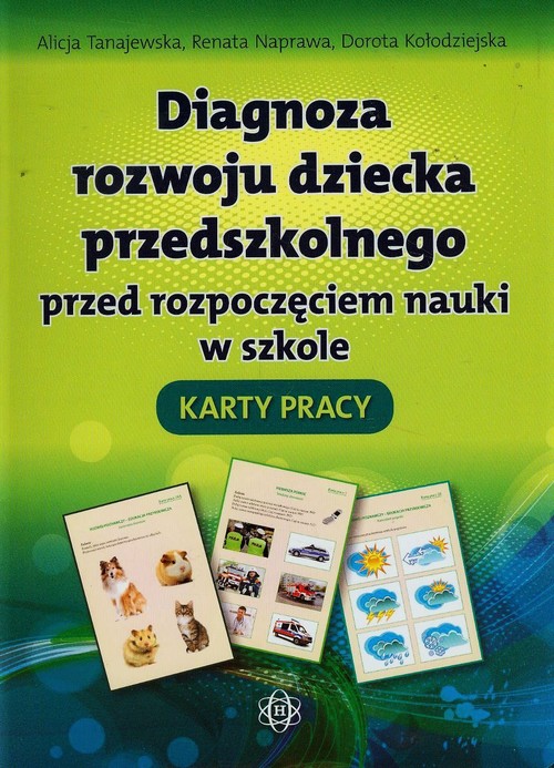 Diagnoza rozwoju dziecka przedszkolnego przed rozpoczęciem nauki w szkole. Karty pracy