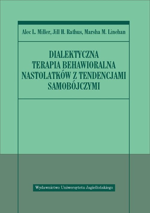 Dialektyczna terapia behawioralna nastolatków z tendencjami samobójczymi