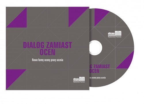 Dialog zamiast ocen Nowe formy oceniania pracy