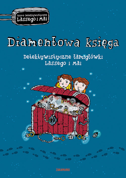 Diamentowa księga Detektywistyczne łamigłówki Lassego i Mai