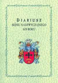 Diariusz sejmu nadzwyczajnego 1670 roku