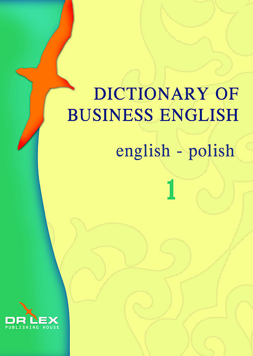 Dictionary Of Business English. English-Polish