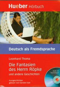 Die Fantasien des Herrn Ropke