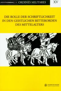Die Rolle der Schriftlichkeit in den Geistlichen Ritterorden des Mittelalters tom 15