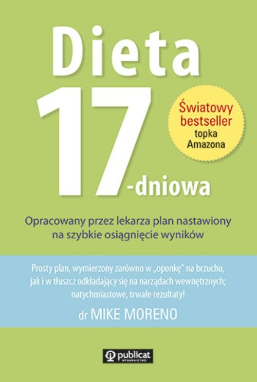 Dieta 17-dniowa. Opracowany przez lekarza plan nastawiony na szybkie osiągnięcie wyników