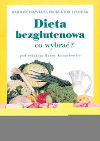 Dieta bezglutenowa co wybrać ?