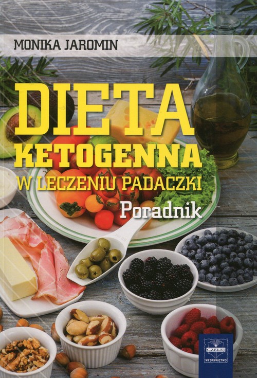 Dieta ketogenna w leczeniu padaczki. Poradnik