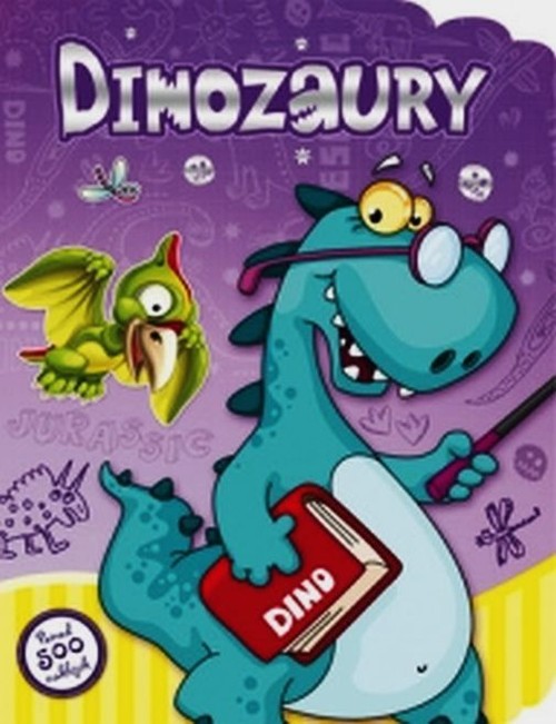 Dinozaury + 500 naklejek