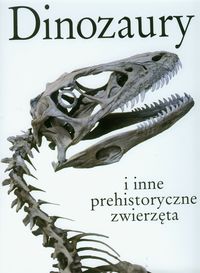 Dinozaury i inne prehistoryczne zwierzęta