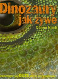Dinozaury jak żywe