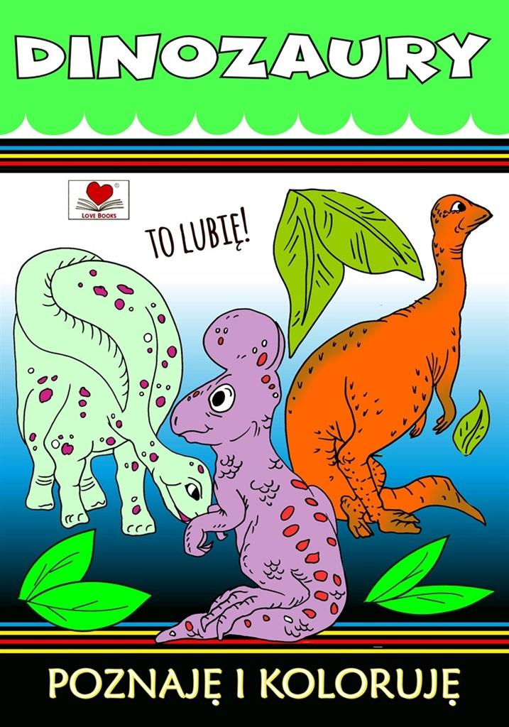 Dinozaury Poznaje i koloruję