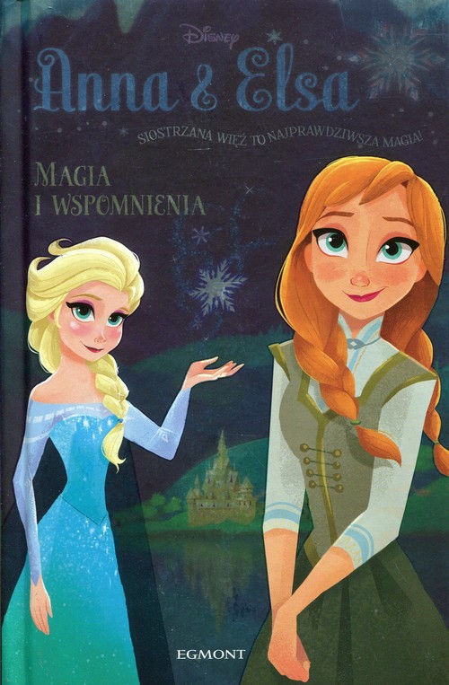 Disney Anna  Elsa. Magia i wspomnienia
