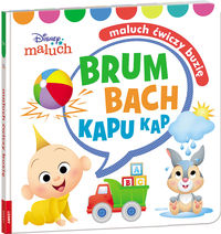 Disney Maluch Maluch ćwiczy buzię Brum Bach Kapu Kap