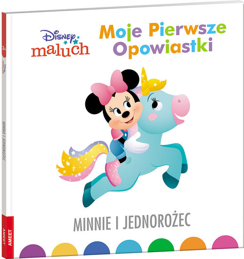 Disney Maluch Moje pierwsze opowiastki Minnie i jednorożec