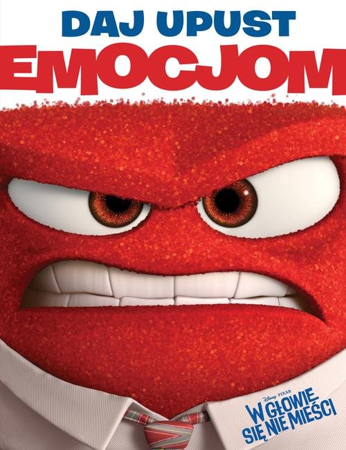 Disney PIXAR W głowie się nie mieści. Daj upust emocjom