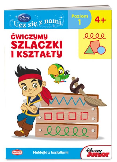 Disney uczy. Ucz się z nami. Ćwiczymy szlaczki i kształty. Poziom 1 (4+) + naklejki