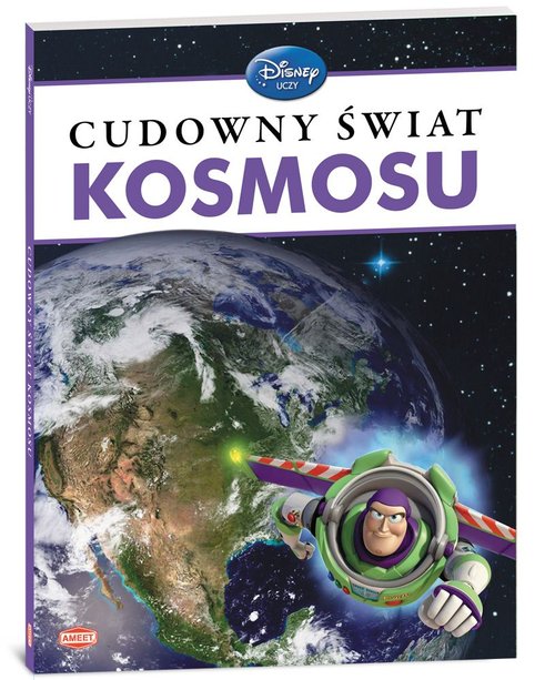 Disney uczy. Cudowny świat kosmosu