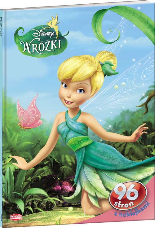 Disney Wróżki. 96 stron z naklejkami