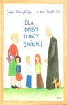 DLA DZIECI O MSZY ŚWIĘTEJ TW