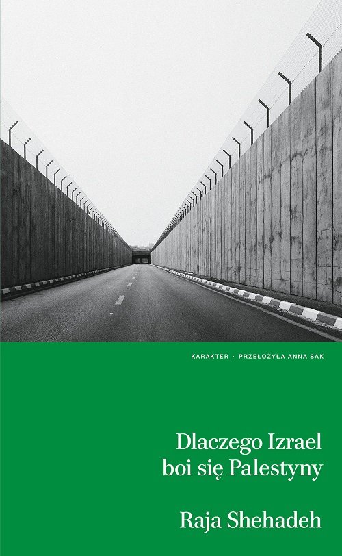 Dlaczego Izrael boi się Palestyny?