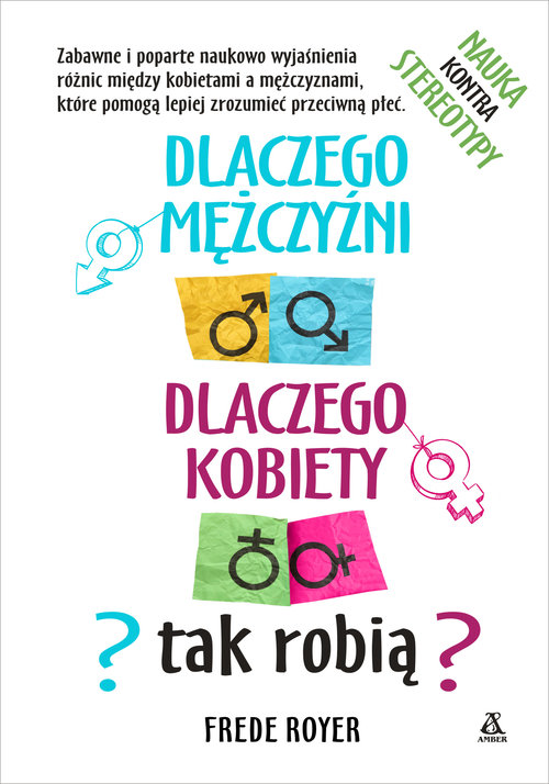 Dlaczego mężczyźni dlaczego kobiety tak robią?