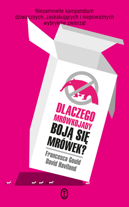 Dlaczego mrówkojady boją się mrówek