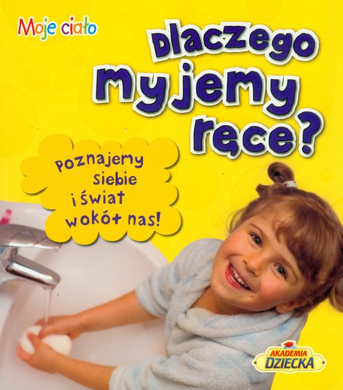 Dlaczego myjemy ręce?