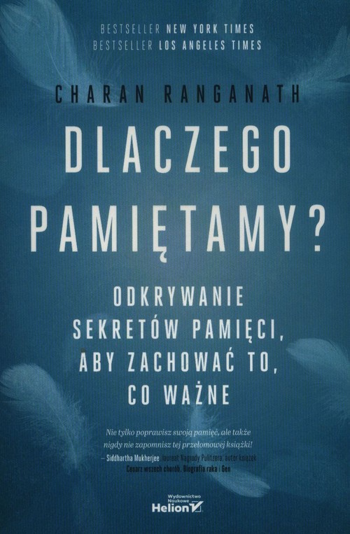 Dlaczego pamiętamy? Odkrywanie sekretów pamięci, aby zachować to, co ważne
