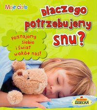 Dlaczego potrzebujemy snu?