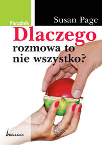 Dlaczego rozmowa to nie wszystko?
