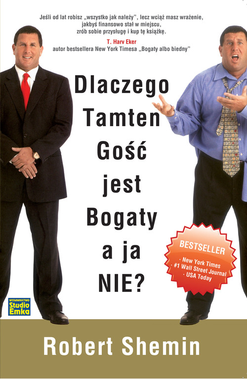 Dlaczego Tamten Gość jest bogaty a ja nie?