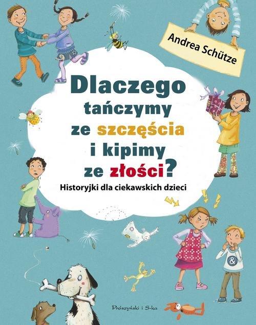 Dlaczego tańczymy ze szczęścia i kipimy ze złości?