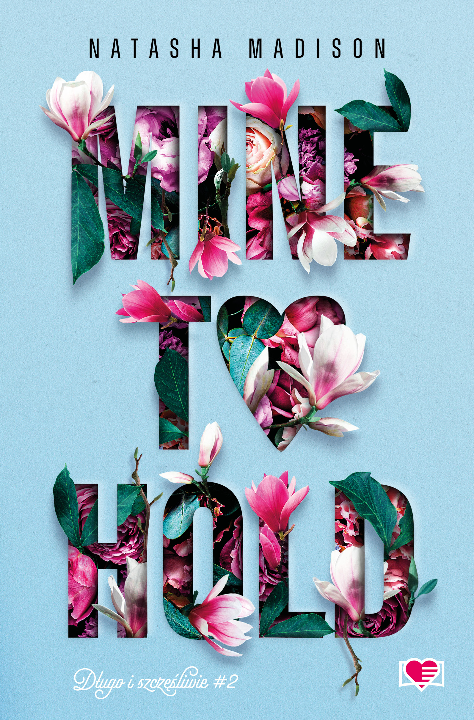 Długo i szczęśliwie #2 Mine to hold