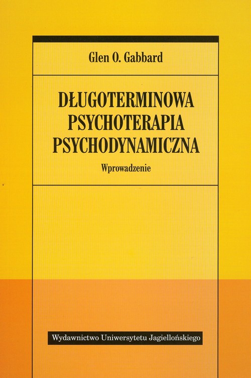 Długoterminowa psychoterapia psychodynamiczna. Wprowadzenie