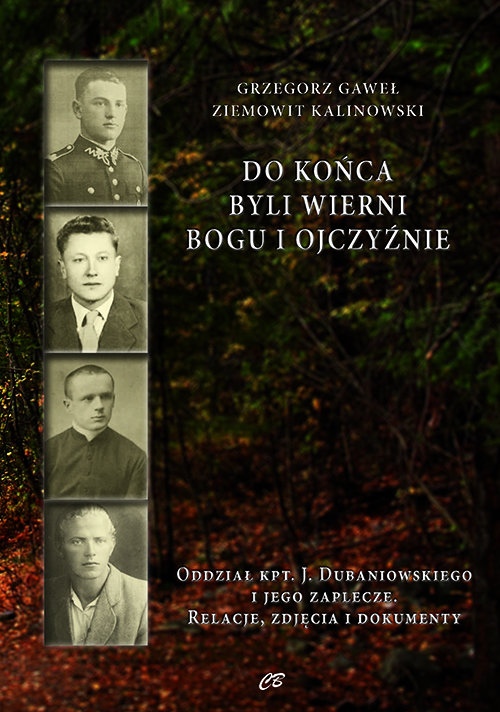 Do końca byli wierni Bogu i Ojczyźnie