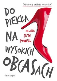 Do piekła na wysokich obcasach