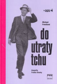 Do utraty tchu   Biografia Franka Sinatry
