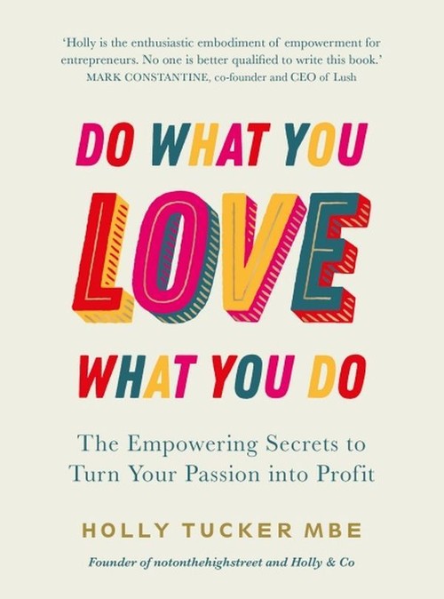 Do What You Love, Love  What You Do
