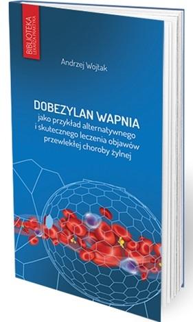 Dobezylan Wapnia jako przykład alternatywnego i skutecznego leczenia objawów przewlekłej choroby żyl