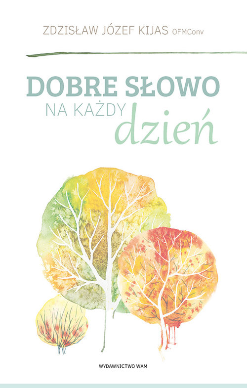 Dobre słowo na każdy dzień