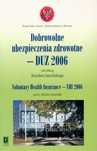 Dobrowolne ubezpieczenia zdrowotne - DUZ 2006