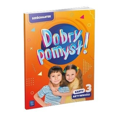 Dobry pomysł! Sześciolatek karty aktywności cz.3