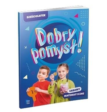 Dobry pomysł! Sześciolatek zabawy matematyczne
